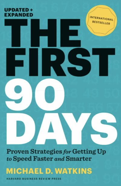 The First 90 Days